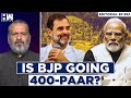Editorial With Sujit Nair | Is BJP Going 400-Paar? | Lok Sabha Elections | Congress
