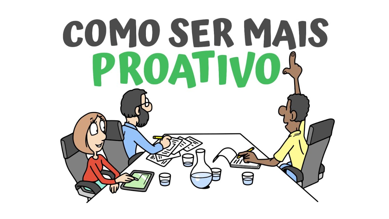 Como ser mais PROATIVO  | SejaMaisInteligente