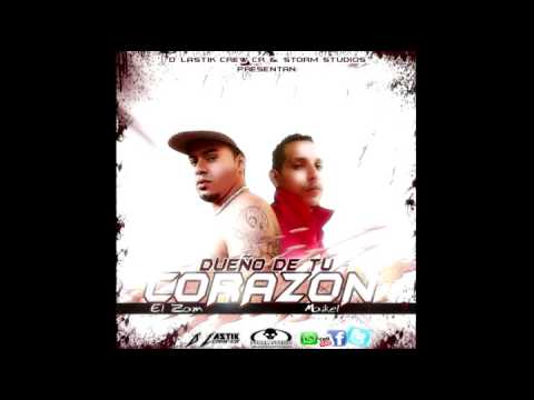 Maikel Ft El Zam   Dueño De Tu Corazón Storm Studios By D' Lastik Crew CR 2016