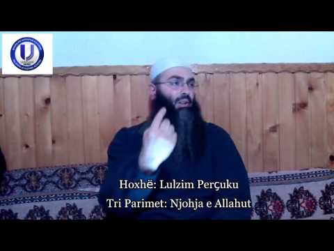 Tri Parimet - Njohja e Allahut - Lulzim Perçuku