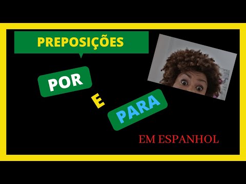 As preposições  em espanhol POR e PARA ✔?