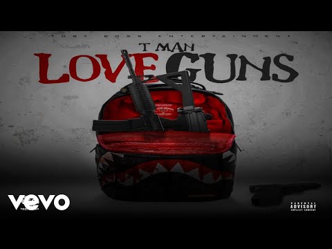 T-Man - Love Guns (Official Audio)