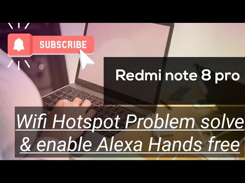 Wifi hotspot problem solve in Redmi note 8 pro | Enable alexa hands free mode in Redmi note 8 pro