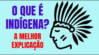 INDÍGENAS - Por que são chamados de índios? A palavra indígena EXPLICADA