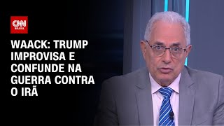Vídeo: Waack: Trump improvisa e confunde na guerra contra o Irã | WW