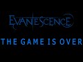 Evanescence The Game Is Over Lyrics The Bitter Truth