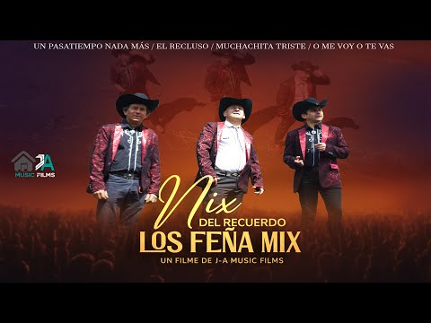 Mix Del Recuerdo - Los Feña Mix (Video Oficial)