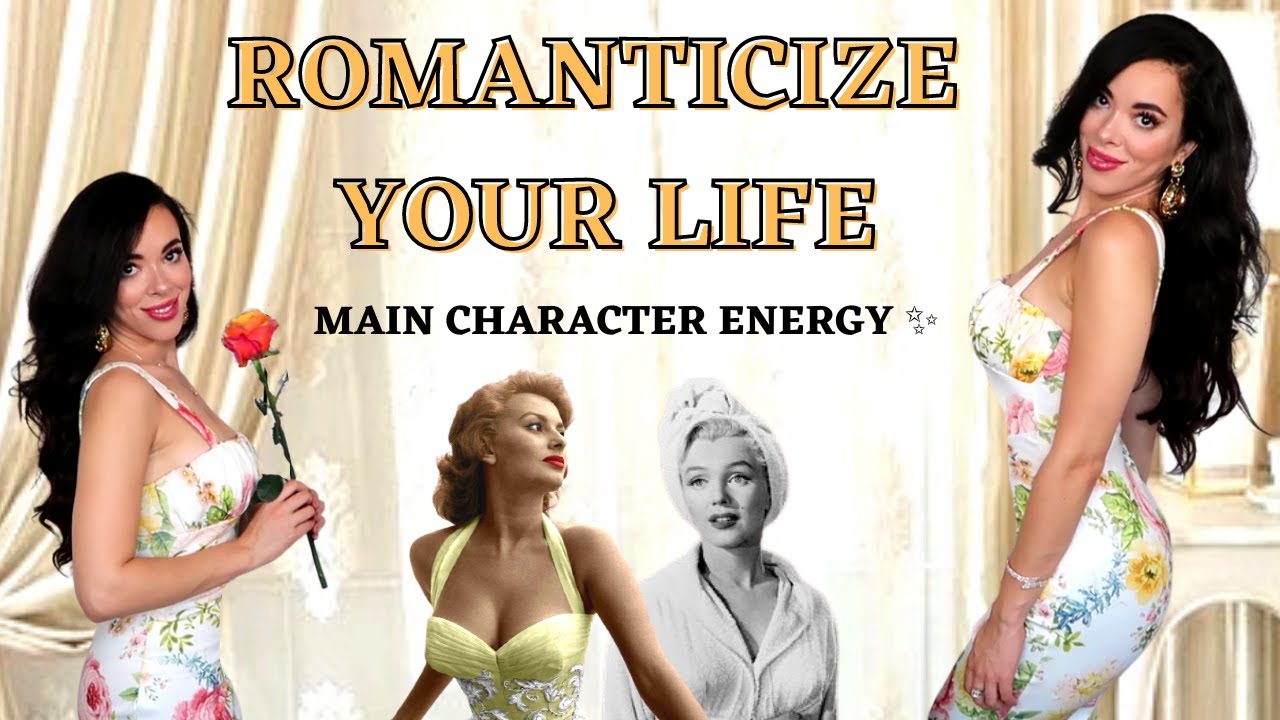 How To Romanticize your life : Live a Romantic Glamorous Life | Main Character Energy ✨
