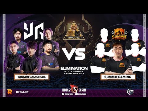 Yangon Galacticos vs Summit Gaming - Moon Studio Asian Tigers 3 - Playoffs - Elimination - BO3