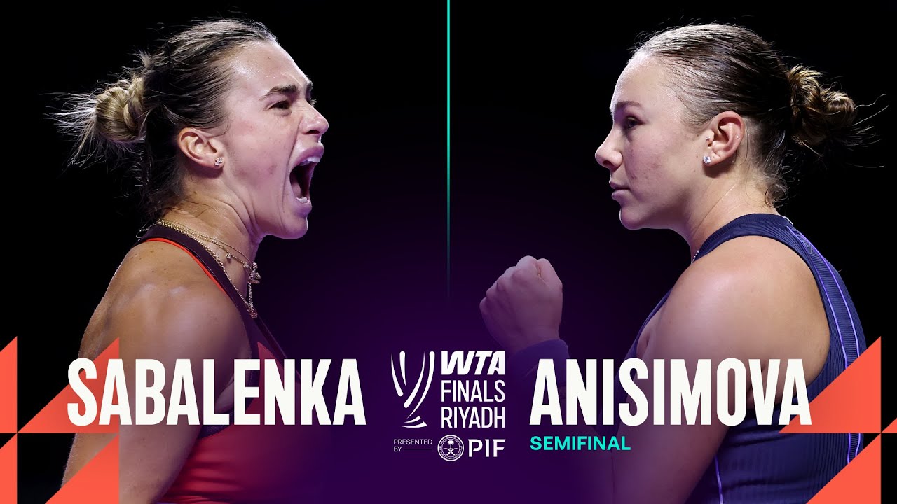 Aryna Sabalenka vs. Amanda Anisimova | 2025 WTA Finals Semifinal