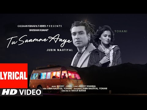 Tu Saamne Aaye (Lyrical) — watch video
