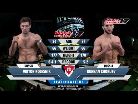MMA Series-17 / Viktor Kolesnik (Russia) vs Kurban Chokuev (Russia) / Highlights