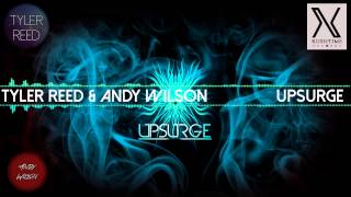 Tyler Reed & Andy Wilson - UpSurge (Original Mix)