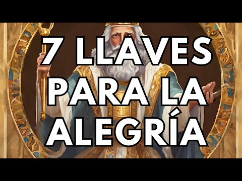 7 Sabios Consejos de Salomón para la Alegría