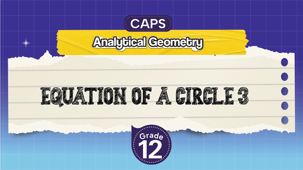 [GRADE 12] Equation of a circle 3