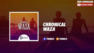 Chronical - Waza