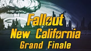Fallout: New California - Grand Finale - The End of the Road