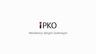 Zaktualizuj dane przez internet w serwisie internetowym iPKO | PKO Bank Polski