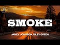 Jamey Johnson, Riley Green - Smoke (Lyrics)