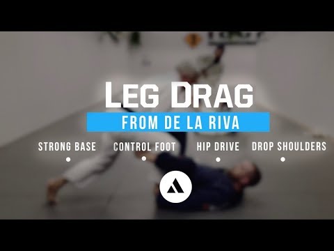 Leg Drag - From De La Riva How To