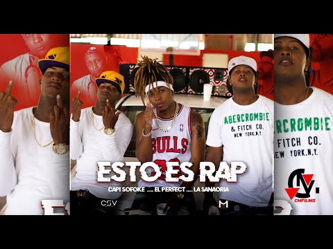 Capi Sofoque y Sanaoria / Esto Es Rap / FT El Perfect El Prototipo / ( video oficial )