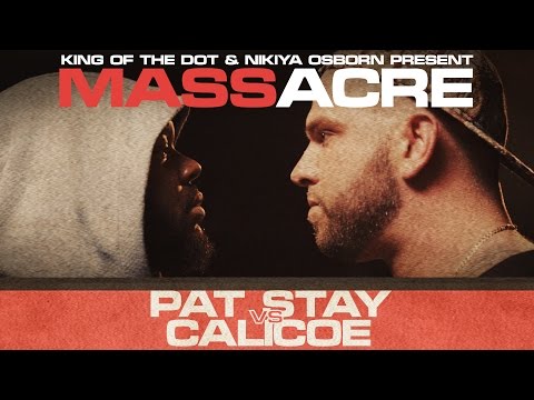 KOTD - Rap Battle - Pat Stay vs Calicoe | #MASSacre Video