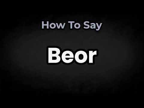 How To Pronounce Beor? (CORRECTLY) Meaning & Pronunciation