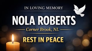Nola Roberts Obituary  Corner Brook, NL Mourns Beloved Business Owner & Mother