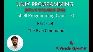 UNIX Programming (Part - 59) Shell Programming (The Eval Command)
