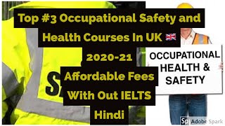 Study In UK -Top #3 Health and Safety Courses in the UK 2020-Hindi- Golden Opportunity in Hindi UK