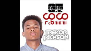 Trevor Jackson  - CoCo Remix