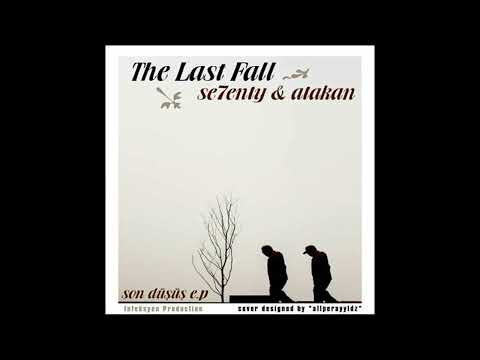 Se7enty & Atakan - Intro | The Last Fall