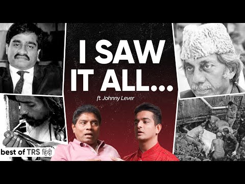 Dawood Ibrahim, Haji Mastan & Dharavi - Johnny Lever On Mumbai's 90s Underworld