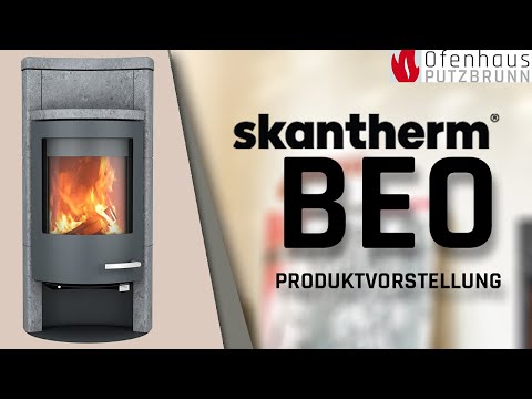 Skantherm Beo Kaminofen Produktvorstellung | Ofenhaus Putzbrunn