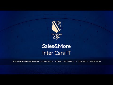 Skrót spotkania Sales&More - Inter Cars IT ( Legia Biznes Cup Zima 2022 )