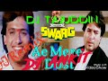 Aye Mere Dost Laut Ke Aaja Mix By DJ Tajuddin DJ Ankit