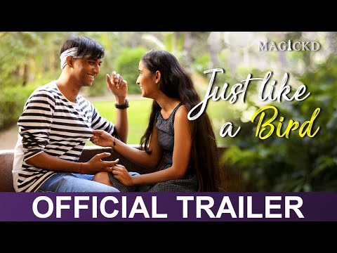 Just Like A Bird | Official Trailer | 2021
