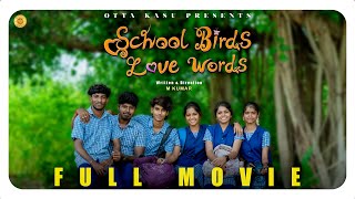 Download lagu School Birds Love Words | Full Movie | M Kumar Sanjay Harini Gokul Kani | Otta Kasu mp3