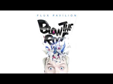 Flux Pavilion - Double Edge Feat. Sway and P Money