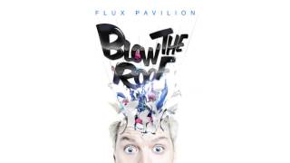 Flux Pavilion - Double Edge Feat. Sway and P Money