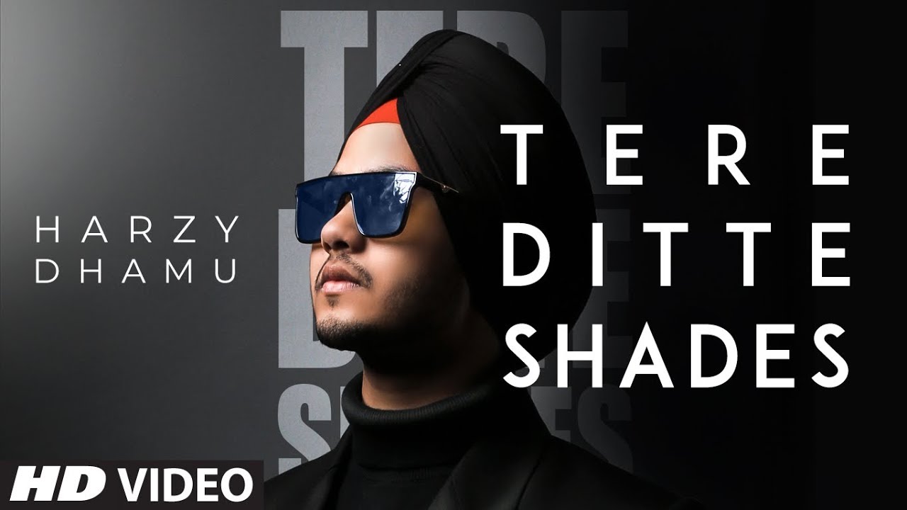 Tere Ditte Shades lyrics Harzy Dhamu Tere Ditte Shades lyrics Harzy Dhamu