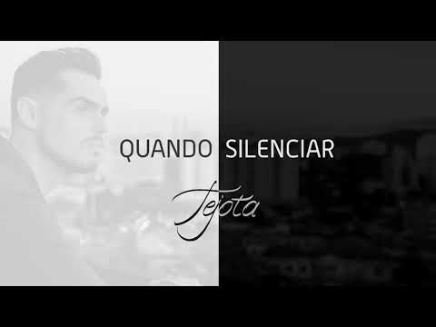 Quando Silenciar - Tejota (HQ Audio)