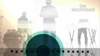 The Mountains - A Good Place To Bury Your Dreams (Official audio)