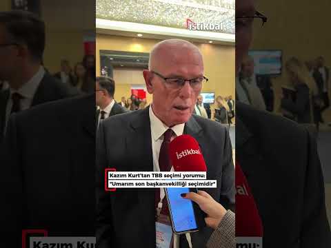 Kazım Kurt'tan TBB seçimi yorumu: ''Umarım son başkanvekilliği seçimidir''