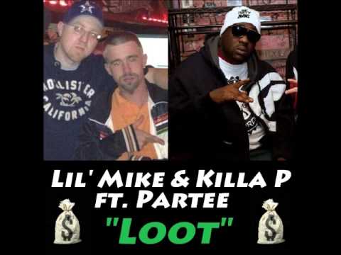 Lil' Mike and Killa P ft. Partee - Loot