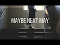 SECRETS - Maybe Next May (Lyric)