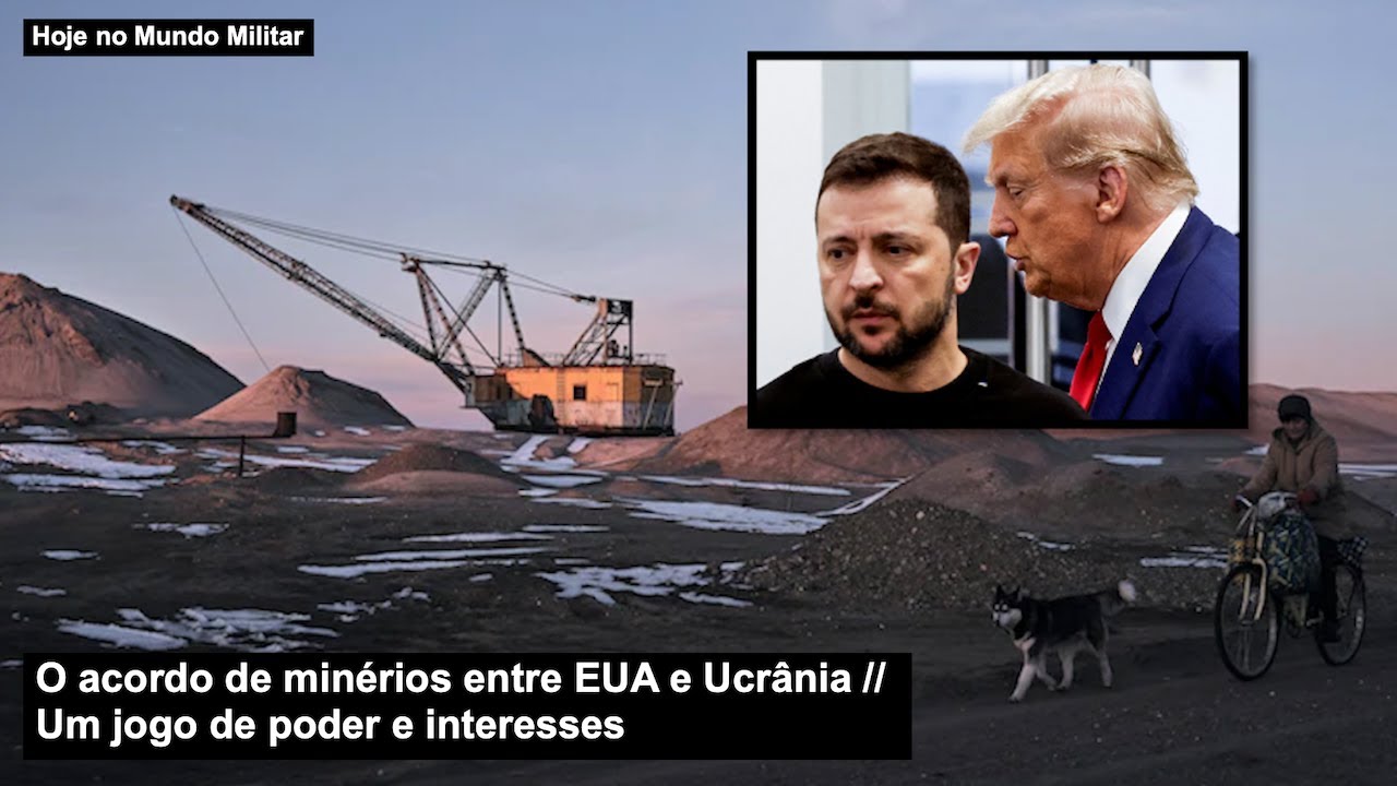 O acordo de minérios entre EUA e Ucrânia – Um jogo de poder e interesses