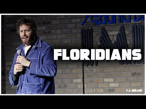 Floridians | T.J. Miller