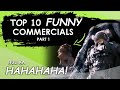 TOP 10 FUNNY COMMERCIALS COMPILATION PART 1