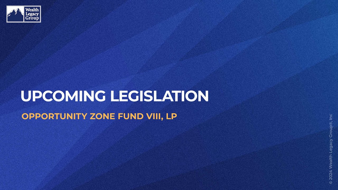 Upcoming Legislation | Opportunity Zones | Wealth Legacy Group (4 of 11)